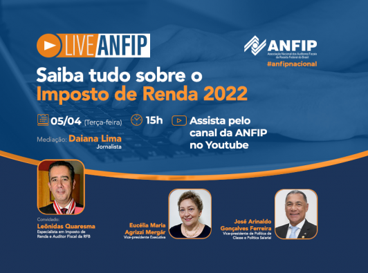 Live Da Anfip Esclarece Dúvidas Sobre O Irpf 2022 Anfip Associação Nacional Dos Auditores 7217