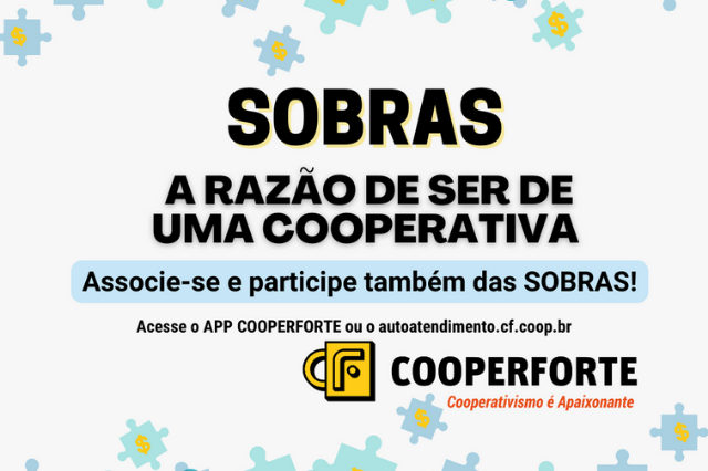 Distribuição das Sobras – Você faz parte desse resultado!